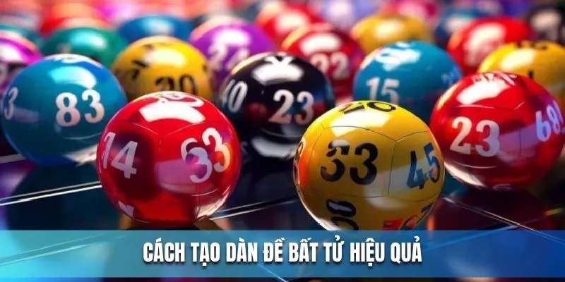 Các cách tạo dàn đề cho lô thủ hiệu quả