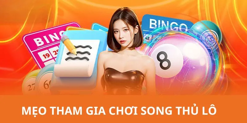 Bật mí những phương thức chơi song thủ lô cho bạn mới